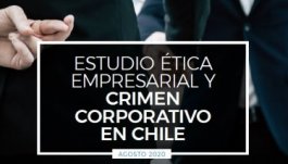 ÉTICA Y CRIMEN CORPORATIVO EN CHILE