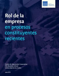 Rol de la empresa en procesos constituyentes recientes