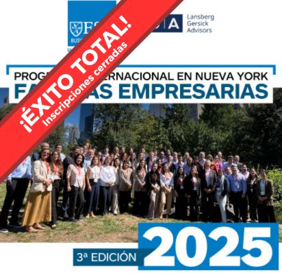 Programa Internacional Familias Empresarias en Nueva York: Gobernanza y continuidad en un mundo cambiante